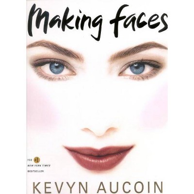 Making Faces - by  Kevyn Aucoin (Paperback)