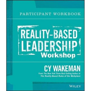 Reality-Based Leadership Participant Workbook - by  Cy Wakeman (Paperback) - 1 of 1