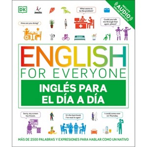 English for Everyone Inglã(c)S Para El DÃ-A A DÃ-A (Everyday English Spanish Edition) - (DK English for Everyone) by  DK (Hardcover) - 1 of 1