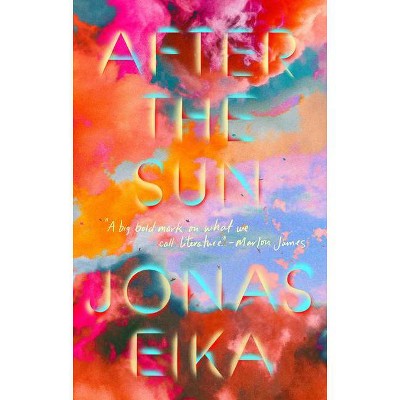 After the Sun - by  Jonas Eika (Hardcover)