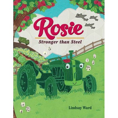 Rosie - by  Lindsay Ward (Hardcover)