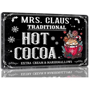 Lomsoe Mrs Claus' Traditional Hot Cocoa Tin Sign Funny Christmas Metal Signs Retro Santa Sign Christmas Wall Art Decor For Home Cafe Shop 8x12 Inch - 1 of 1