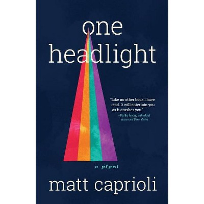 One Headlight - by  Matt Caprioli (Paperback)