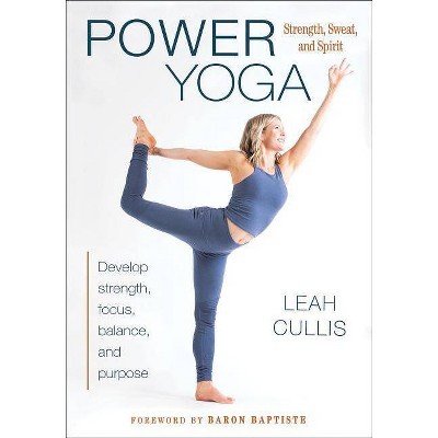 Power Yoga - by  Leah Cullis (Paperback)