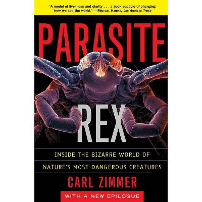 Parasite Rex - by  Carl Zimmer (Paperback)