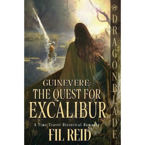 The Quest for Excalibur - (Guinevere) by  Fil Reid (Paperback) - 1 of 1