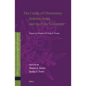 The Cradle of Christianity: Judaism, Jesus, and the New Testament - (Texts and Editions for New Testament Study) (Hardcover) - 1 of 1