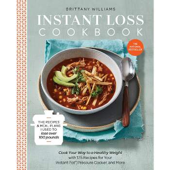 Instant Loss Cookbook - by Brittany Williams (Paperback)