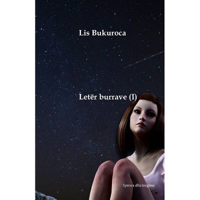 Letër burrave (I) - by  Lis Bukuroca (Paperback)