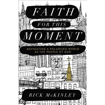 Faith for This Moment - (Paperback)