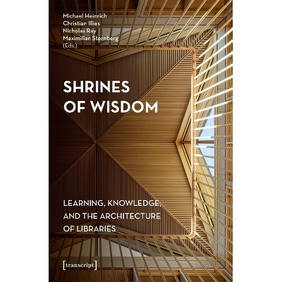 Shrines of Wisdom - (Design) by  Michael Heinrich & Christian Illies & Nicholas Ray & Maximilian Sternberg (Paperback)