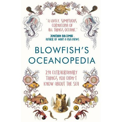 Blowfish's Oceanopedia - by  Tom The Blowfish Hird (Paperback)