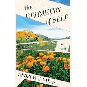 The Geometry Of Self - by  Andrew S Vadas (Paperback) - 1 of 1