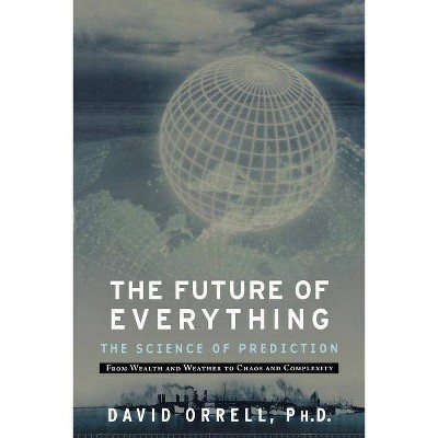 The Future of Everything - by  David Orell (Paperback)