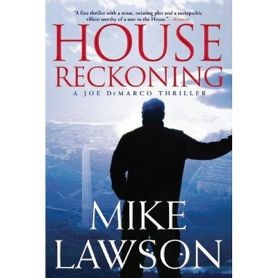 House Reckoning - (Joe DeMarco Thrillers) by  Mike Lawson (Paperback)