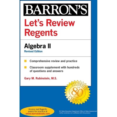 Let's Review Regents: Algebra II Revised Edition - (Barron's New York Regents) by  Barron's Educational Series & Gary M Rubenstein (Paperback)