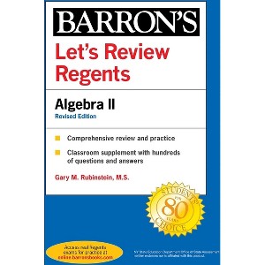 Let's Review Regents: Algebra II Revised Edition - (Barron's New York Regents) by  Barron's Educational Series & Gary M Rubenstein (Paperback) - 1 of 1