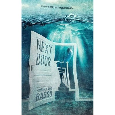 Next Door - by  Kimberly Davis Basso (Paperback)