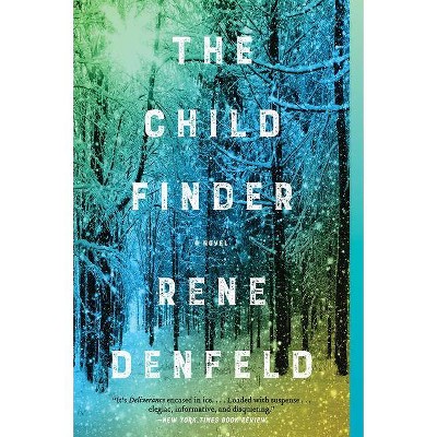 Child Finder - By Denfeld Rene (Paperback)