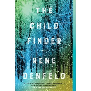 Child Finder - By Denfeld Rene ( Paperback ) - 1 of 1