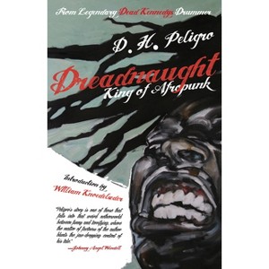 Dreadnaught - by  D H Peligro (Paperback) - 1 of 1