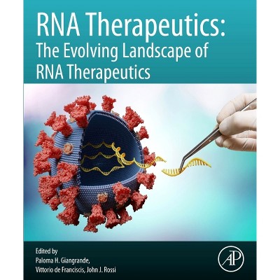 RNA Therapeutics - by  Paloma H Giangrande & Vittorio de Franciscis & John J Rossi (Paperback)