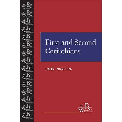 First and Second Corinthians - (Westminster Bible Companion) by  John Proctor (Paperback)