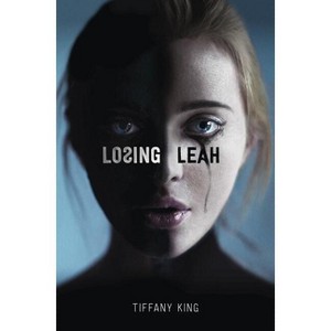 Losing Leah - by  Tiffany King (Paperback) - 1 of 1
