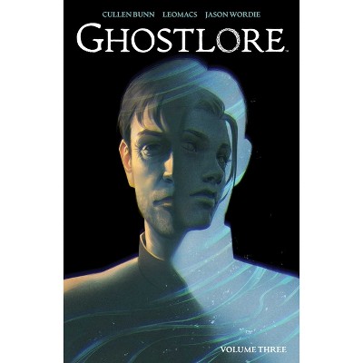 Ghostlore Vol. 3 - by  Cullen Bunn (Paperback)