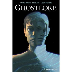 Ghostlore Vol. 3 - by  Cullen Bunn (Paperback) - 1 of 1