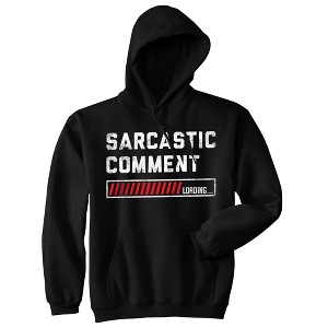 Sarcastic Comment Loading Adult Hoodie Funny Sarcasm Joke Graphic Hooded Sweatshirt - Crazy Dog Hoodie - 1 of 4