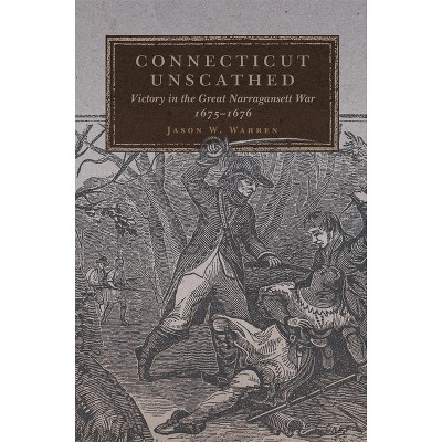 Connecticut Unscathed - (Campaigns and Commanders) by Jason W Warren