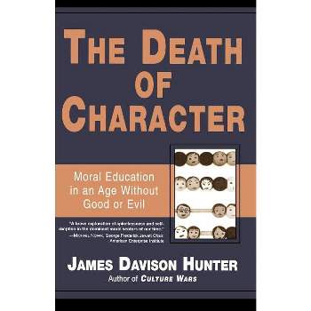 Death of Character - by  James Davison Hunter (Paperback)