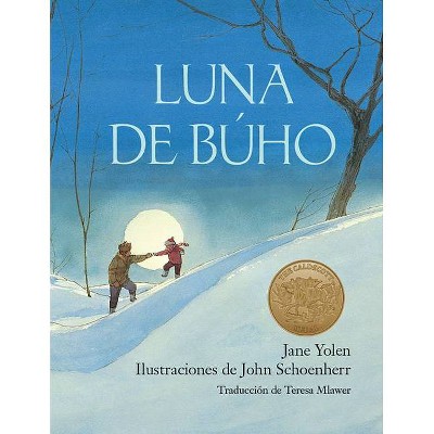 Luna de Búho / Owl Moon - by  Jane Yolen (Hardcover)