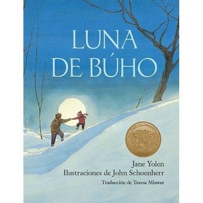 Luna de Búho / Owl Moon - by  Jane Yolen (Hardcover)