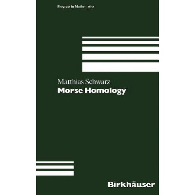 Morse Homology - (Progress in Mathematics) by  Schwarz (Hardcover)
