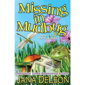 Trouble In Mudbug - (ghost-in-law Mystery Romance) By Jana Deleon  (paperback) : Target