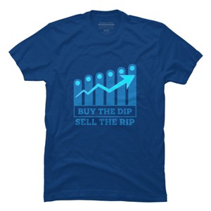 Men's Design By Humans Buy The Dip Sell The Rip By MadderTees T-Shirt - 1 of 2