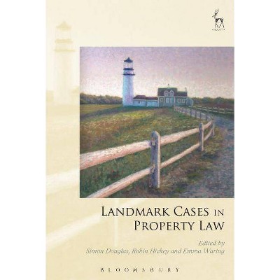 Landmark Cases in Property Law - by  Simon Douglas & Robin Hickey & Emma Waring (Paperback)