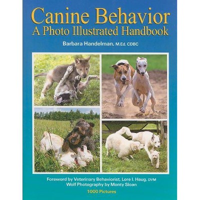 Canine Behavior - by  Barbara Handelman (Paperback)