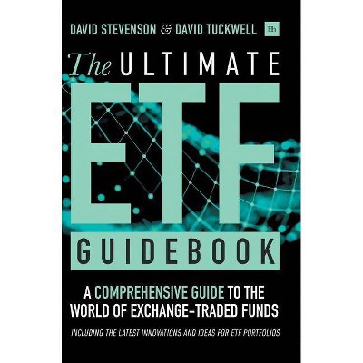 The Ultimate Etf Guidebook - by  David Stevenson & David Tuckwell (Hardcover)