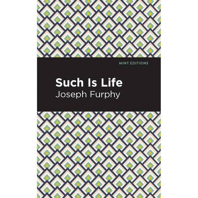 Such Is Life - (Mint Editions) by  Joseph Furphy (Paperback)