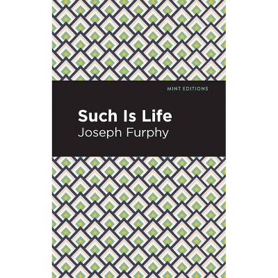 Such Is Life - (Mint Editions) by  Joseph Furphy (Paperback)