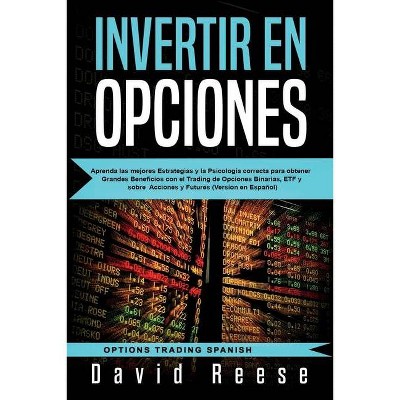 Invertir en Opciones - (Trading Online for a Living) by  David Reese (Paperback)