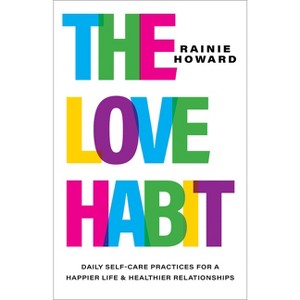 The Love Habit - by  Rainie Howard (Hardcover) - 1 of 1