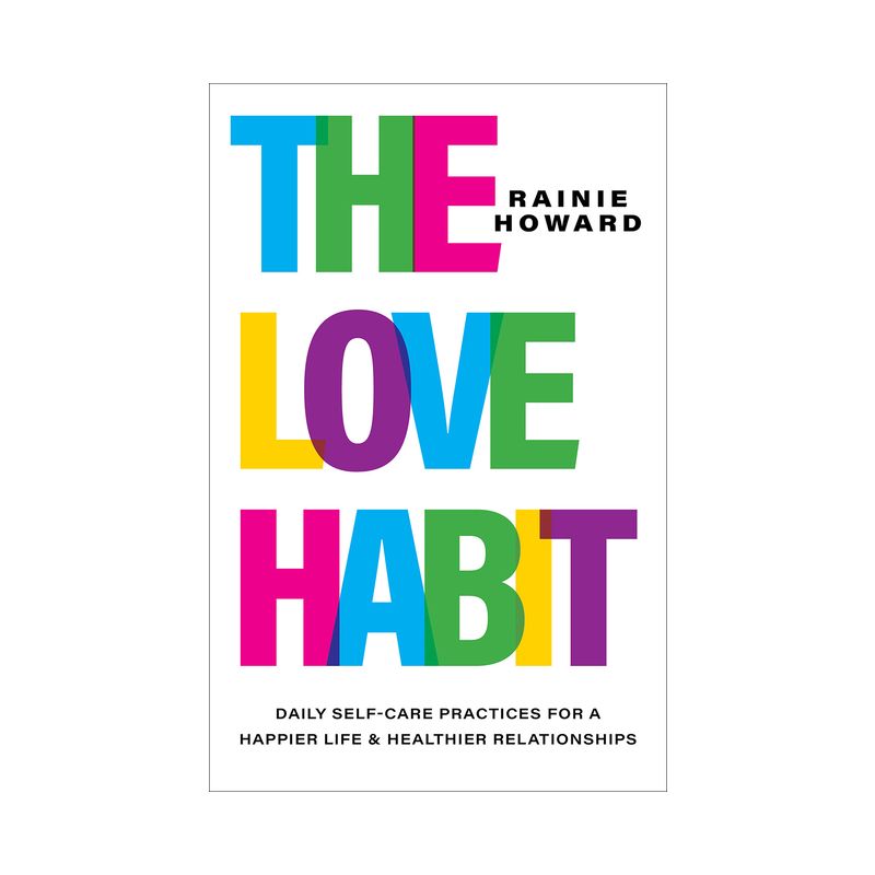 The Love Habit - by  Rainie Howard (Hardcover), 1 of 2