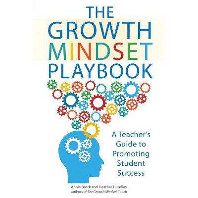 The Growth Mindset Playbook - by  Annie Brock & Heather Hundley (Paperback)