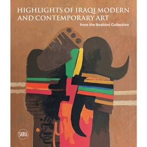Sights on Iraqi Modern and Contemporary Art from the Ibrahimi Collection - (Hardcover) - 1 of 1