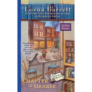 Chapter & Hearse - (Booktown Mystery) by  Lorna Barrett (Paperback) - 1 of 1