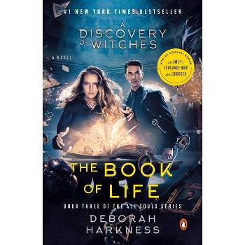 The Book of Life (Movie Tie-In) - (All Souls) by  Deborah Harkness (Paperback)
